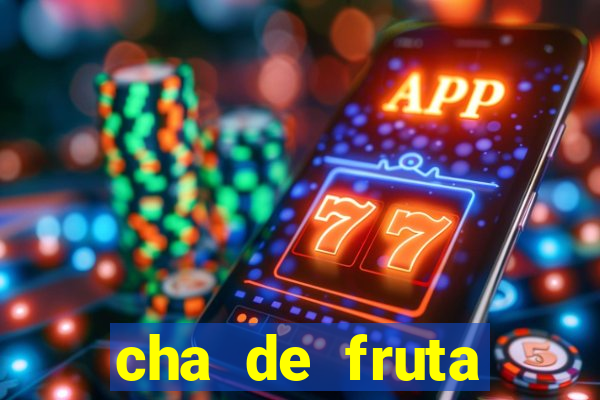 cha de fruta estrela stardew valley id 1.6